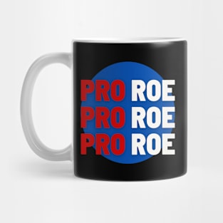 Pro Pro Pro Roe Mug